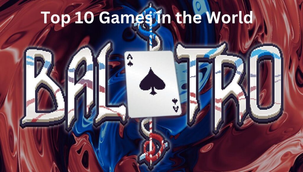 Top 10 Games in the World